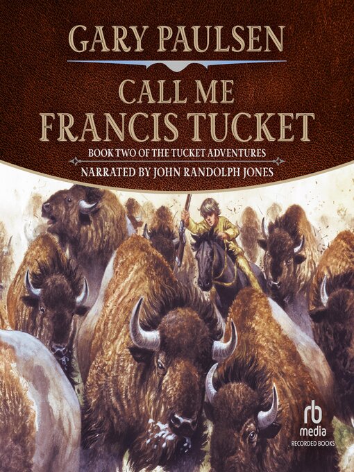 Title details for Call Me Francis Tucket by Gary Paulsen - Available